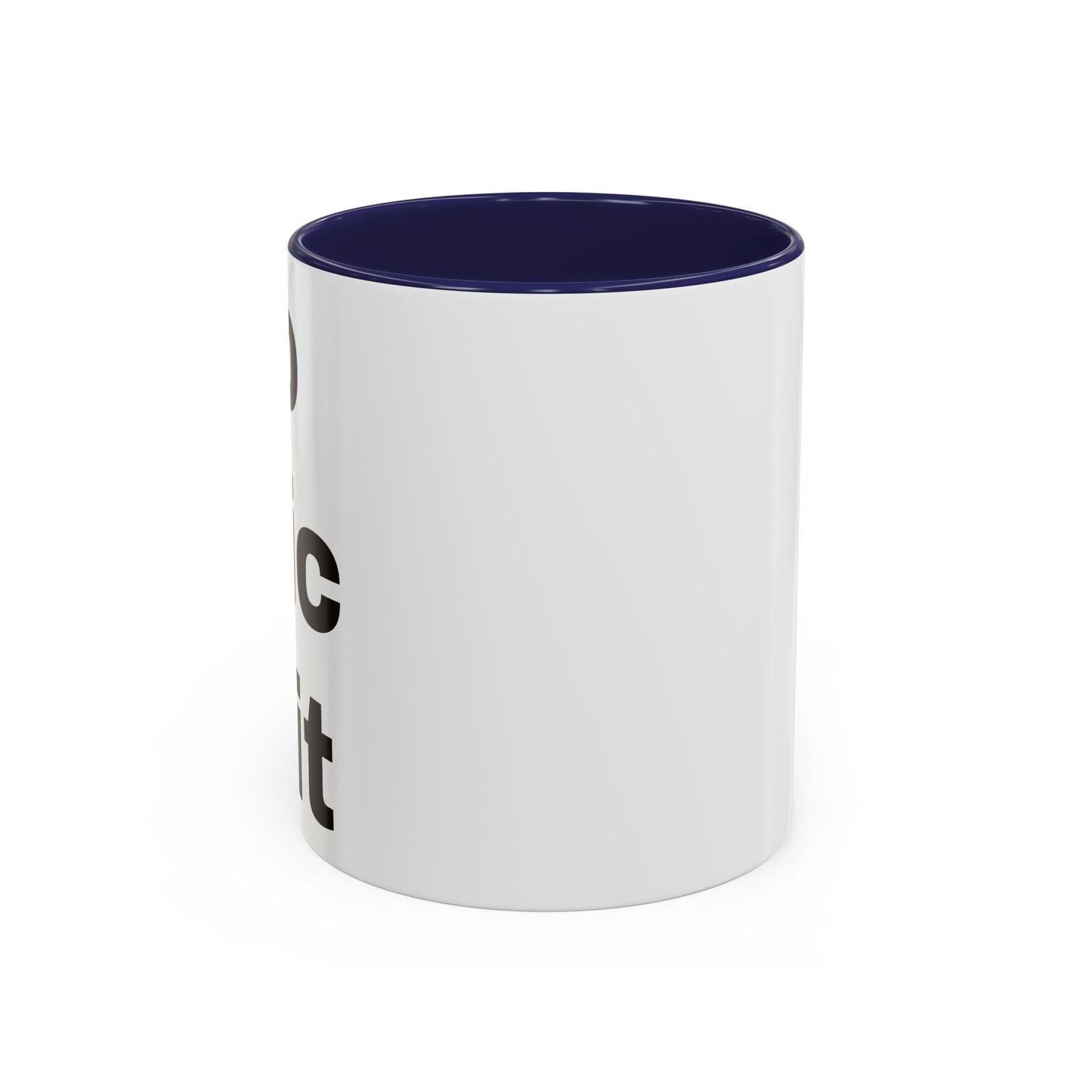 Do Epic Shit- Mug (11, 15oz)