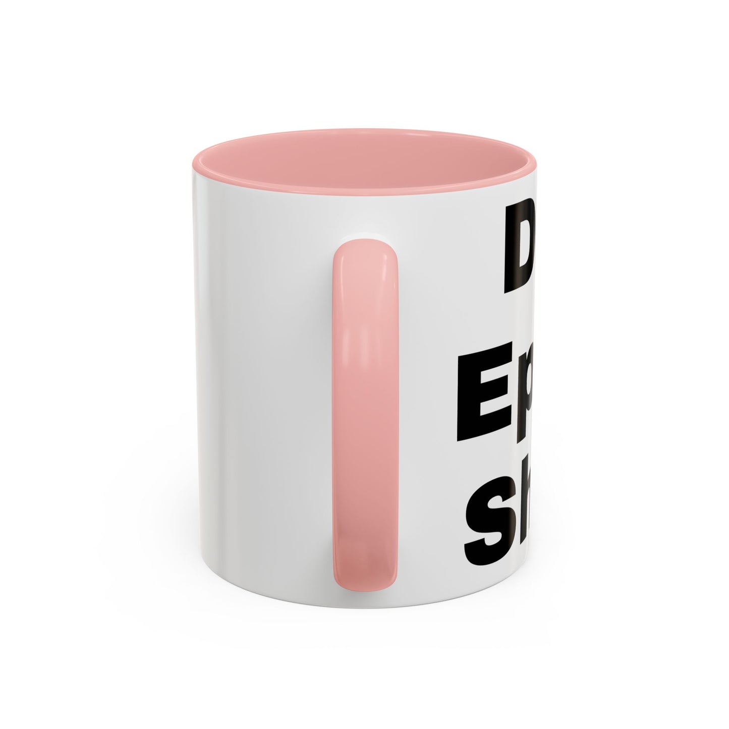 Do Epic Shit- Mug (11, 15oz)
