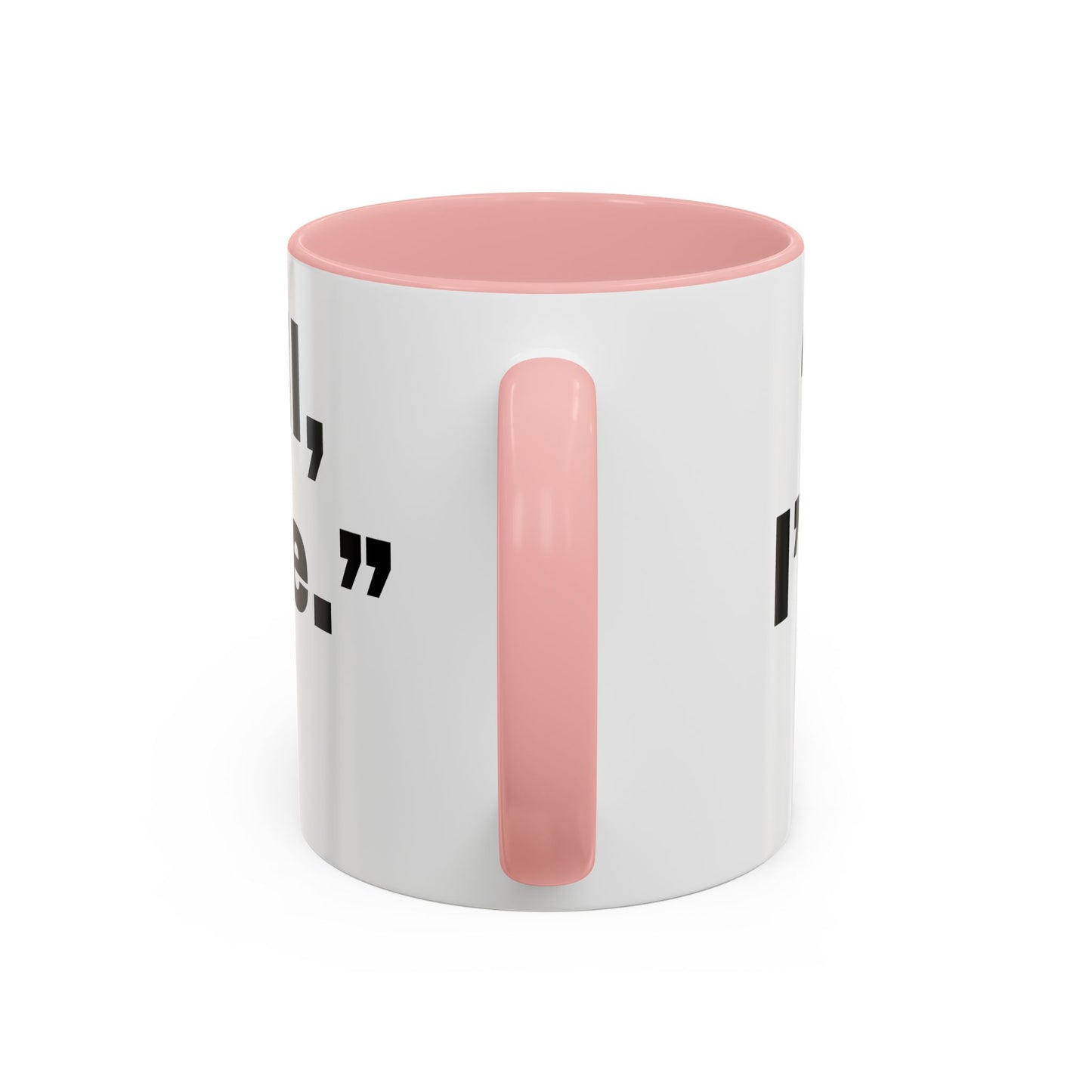 If you fall, I'll Be There- Mug (11, 15oz)