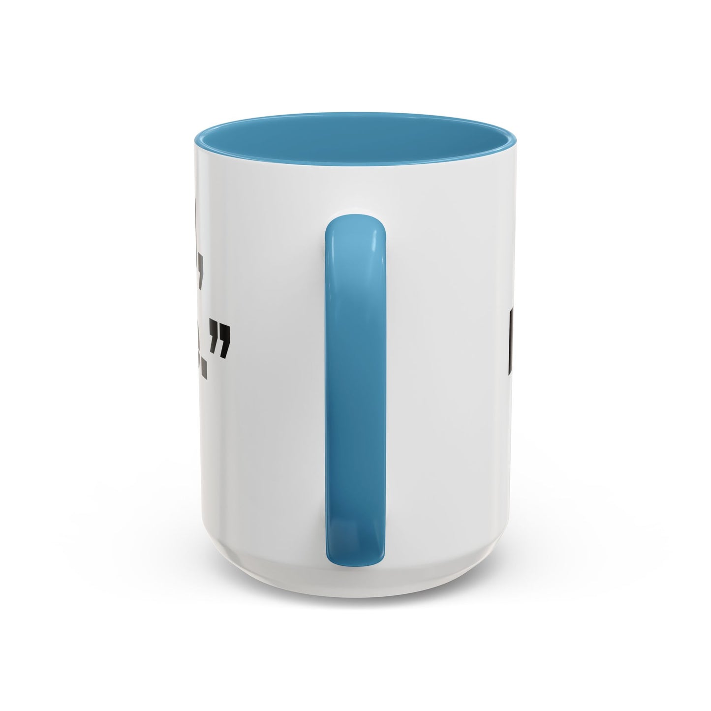 If you fall, I'll Be There- Mug (11, 15oz)