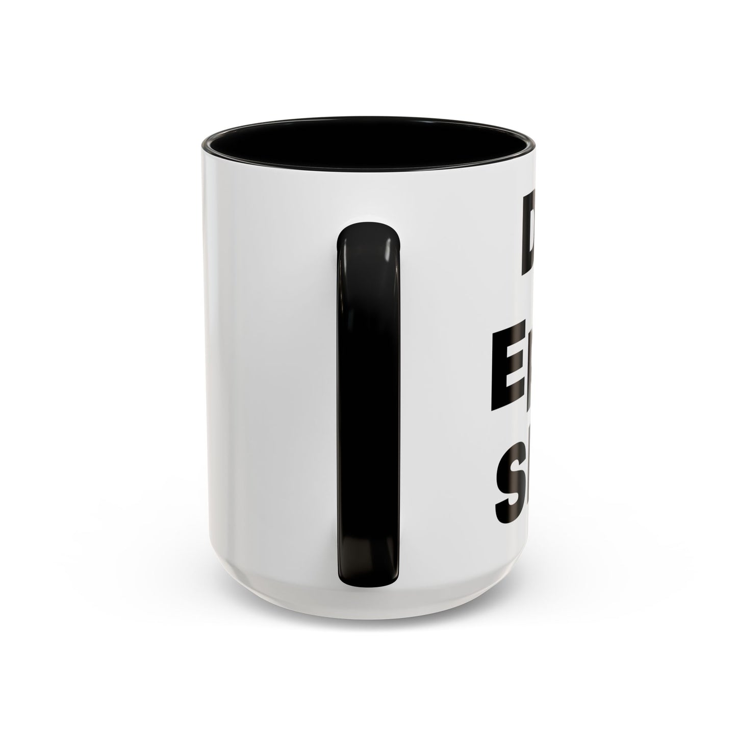 Do Epic Shit- Mug (11, 15oz)
