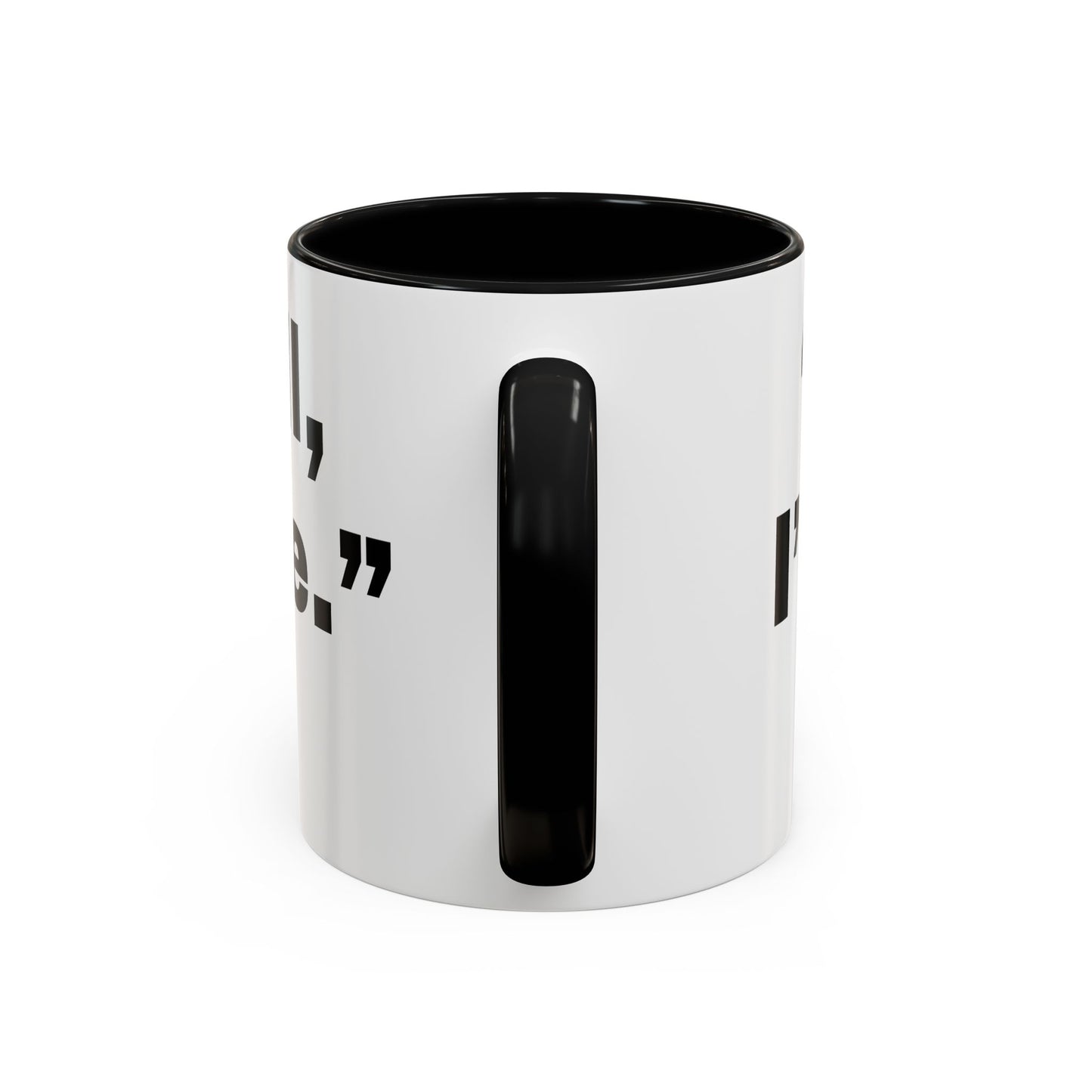 If you fall, I'll Be There- Mug (11, 15oz)