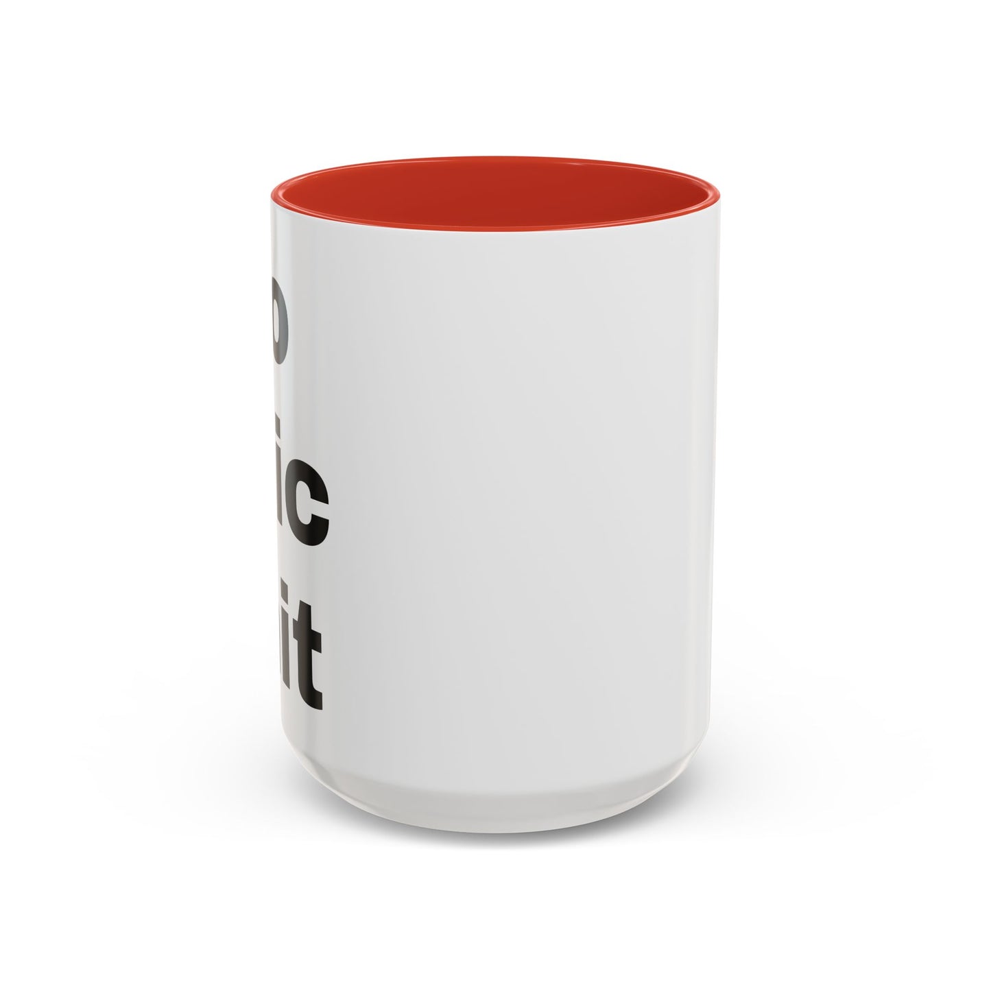 Do Epic Shit- Mug (11, 15oz)