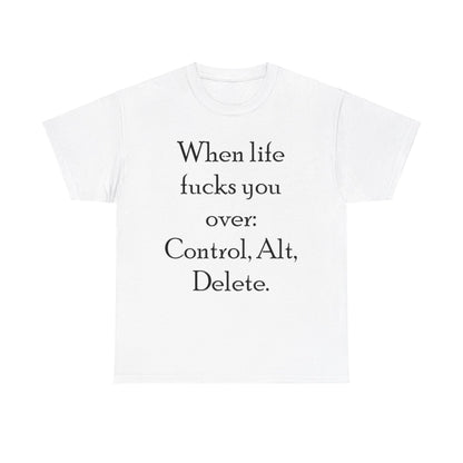 Control, Alt, Delete- Unisex Heavy Cotton Tee