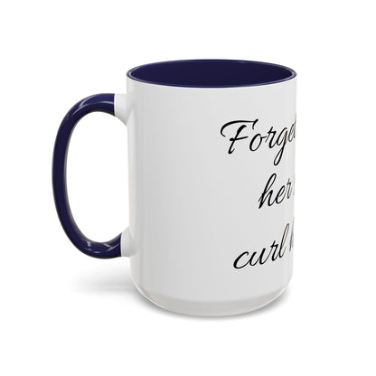 Curl her toes- Mug (11, 15oz)