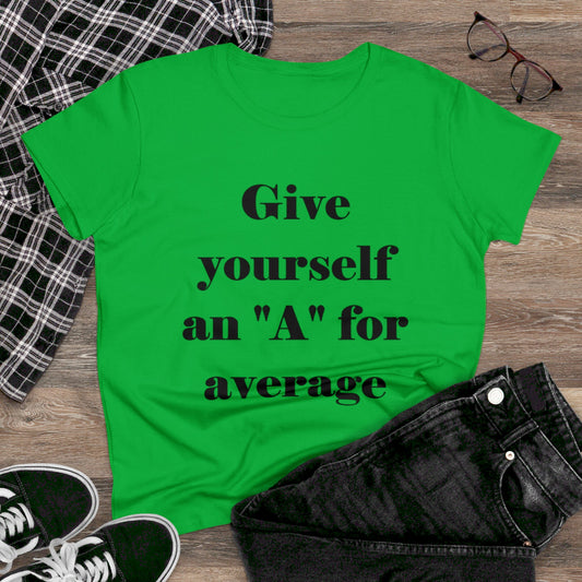 A for Average-Women's Midweight Cotton Tee