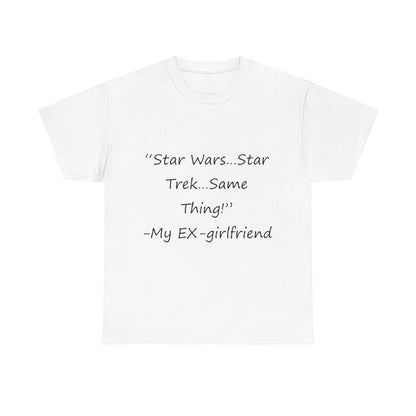 Star Wars...Star Trek- Unisex Heavy Cotton Tee