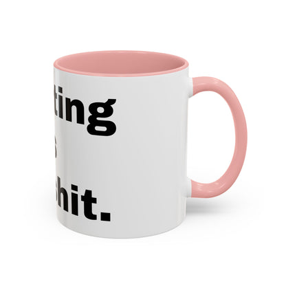 Adulting is Bullshit- Mug (11, 15oz)