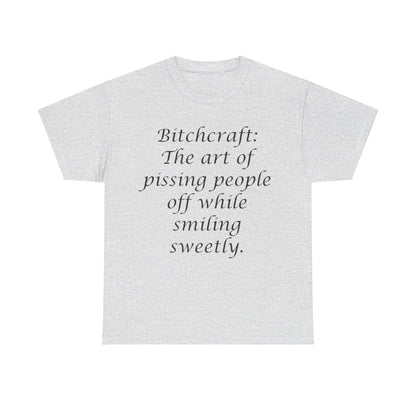 Bitchcraft- Unisex Heavy Cotton Tee