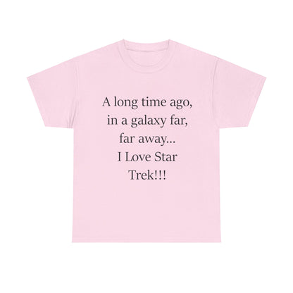 A long time ago...in a galaxy far, far away- Unisex Heavy Cotton Tee