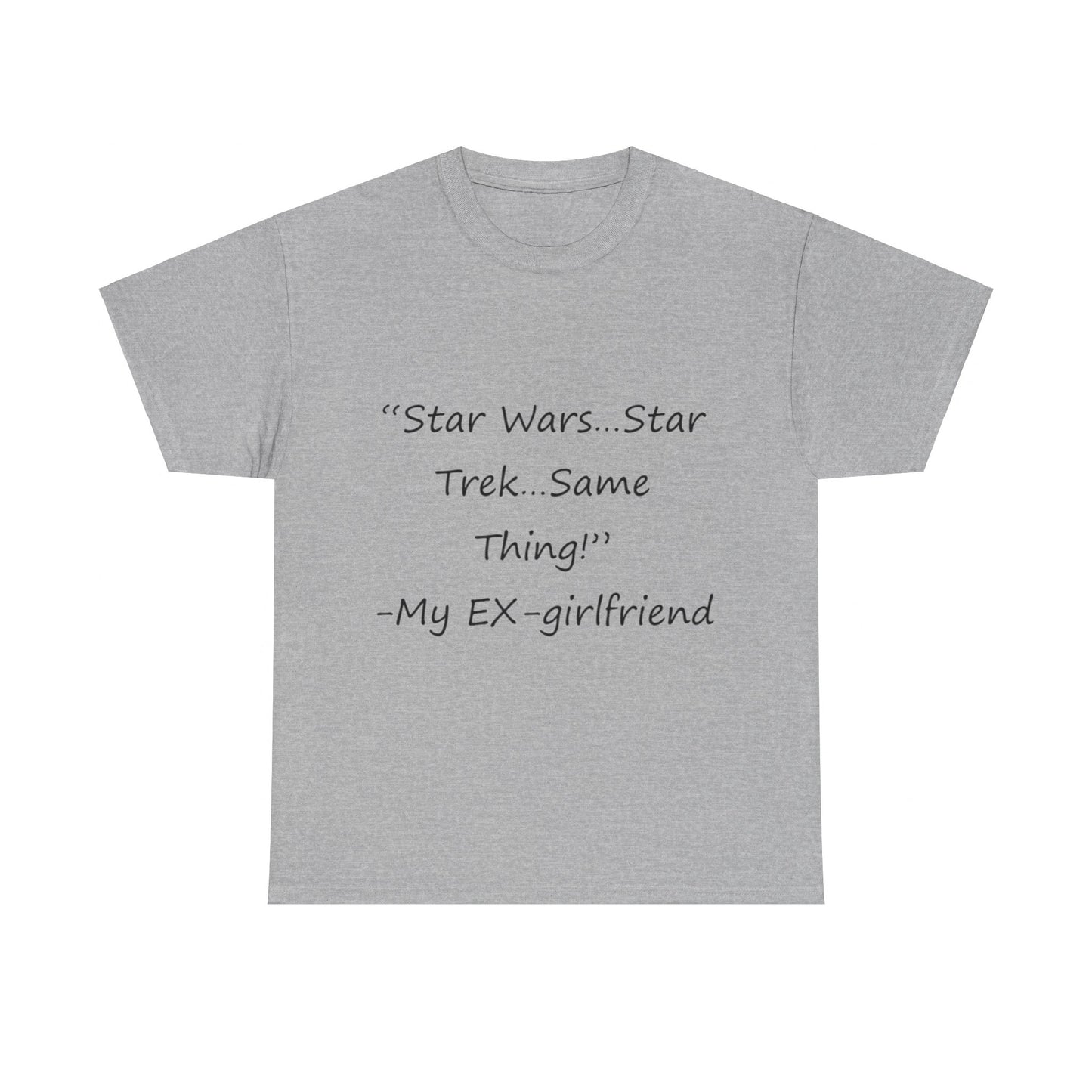 Star Wars...Star Trek- Unisex Heavy Cotton Tee