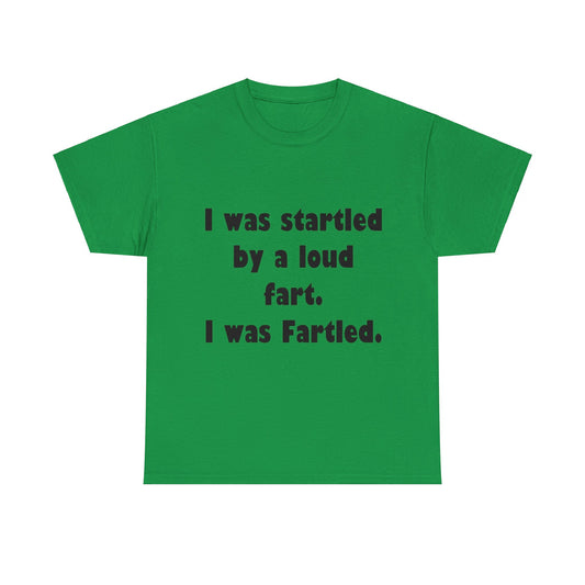 Fartled- Unisex Heavy Cotton Tee