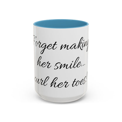 Curl her toes- Mug (11, 15oz)