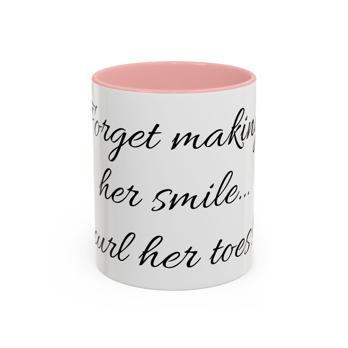 Curl her toes- Mug (11, 15oz)