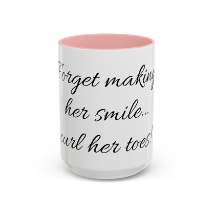 Curl her toes- Mug (11, 15oz)