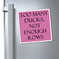 Too Many Ducks Magnet- Pink