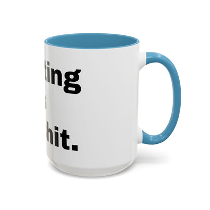 Adulting is Bullshit- Mug (11, 15oz)