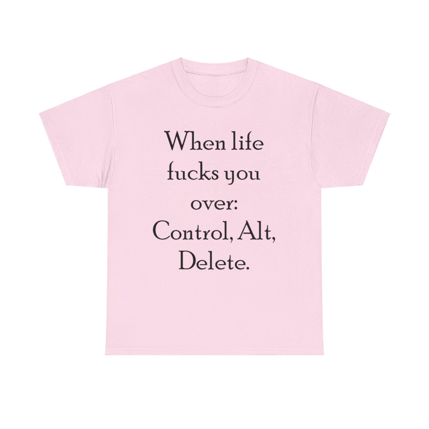 Control, Alt, Delete- Unisex Heavy Cotton Tee