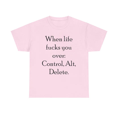 Control, Alt, Delete- Unisex Heavy Cotton Tee