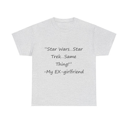 Star Wars...Star Trek- Unisex Heavy Cotton Tee