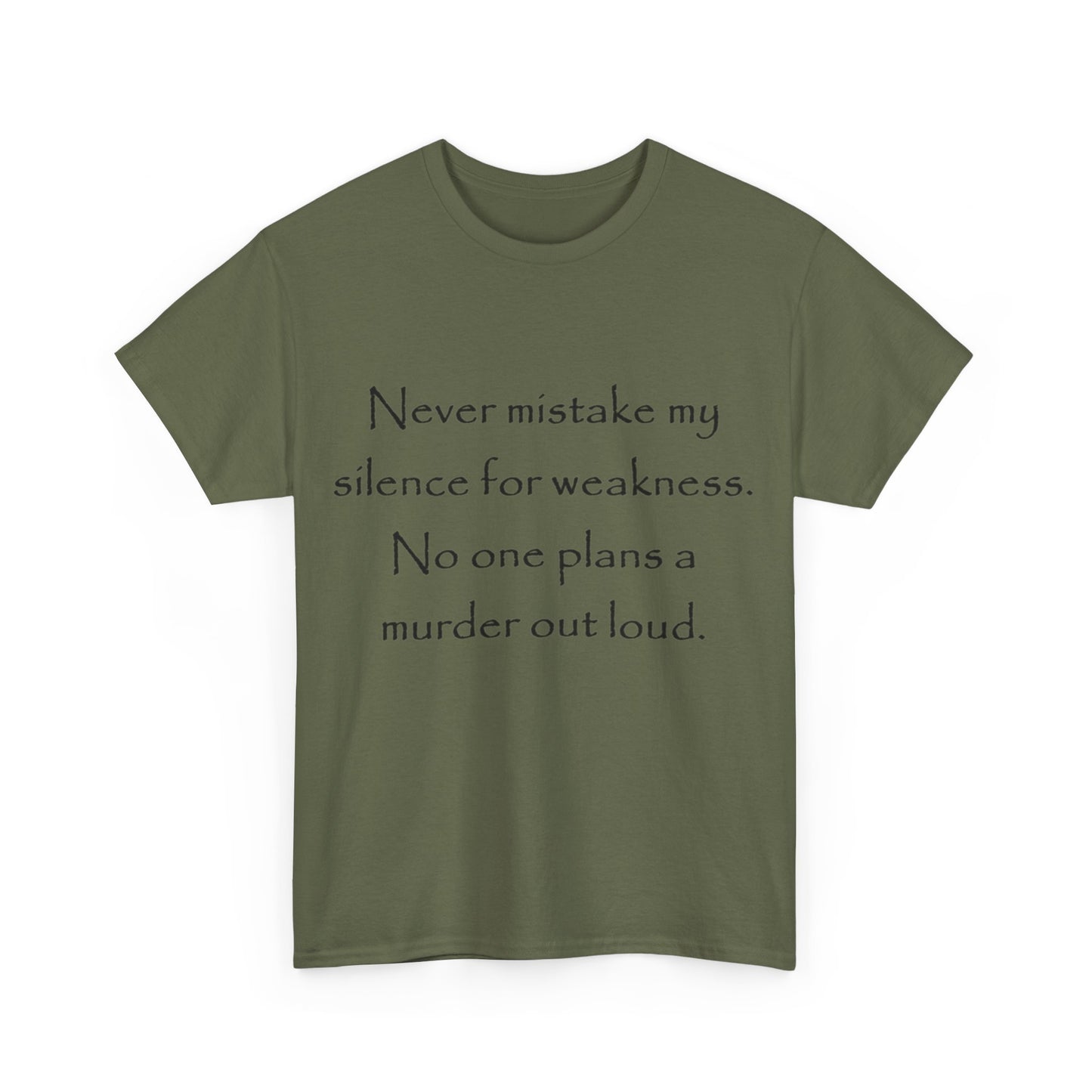 No one plans a murder out loud- Unisex Heavy Cotton Tee