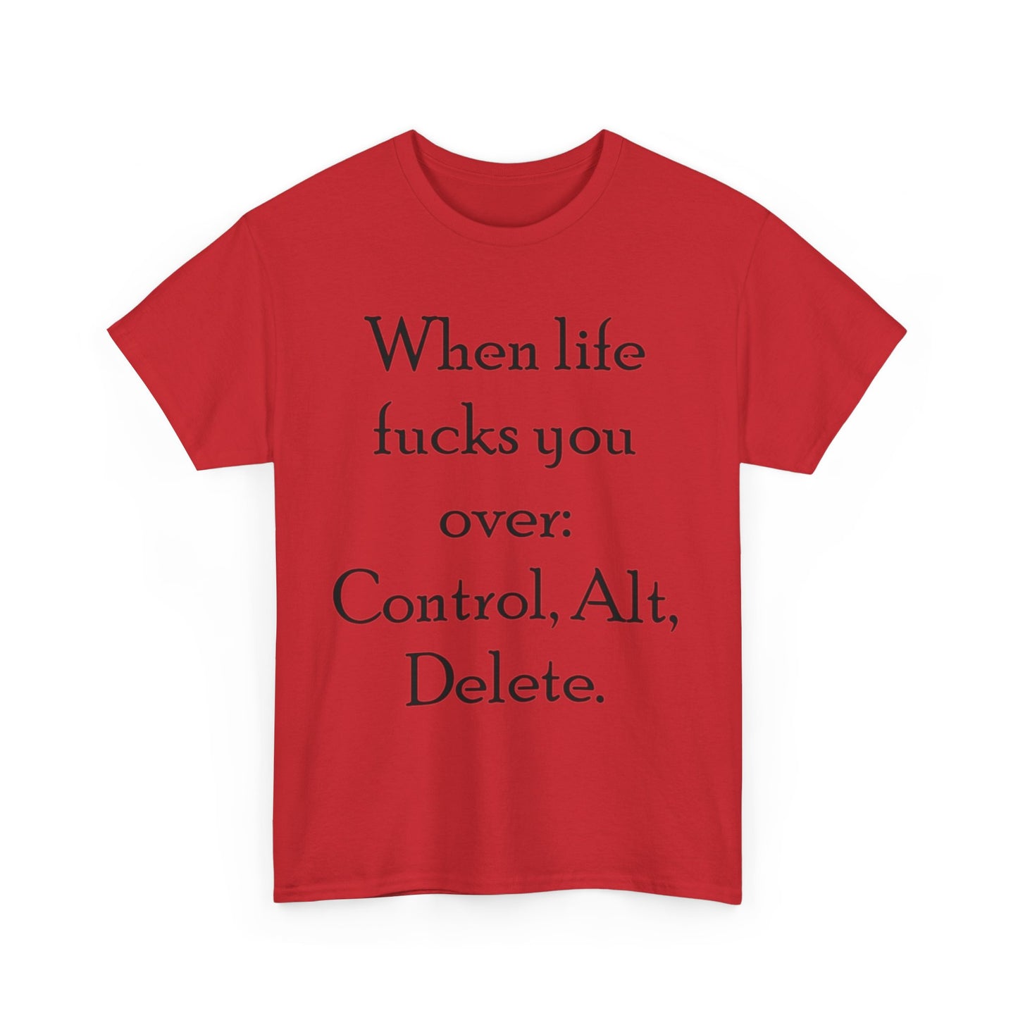 Control, Alt, Delete- Unisex Heavy Cotton Tee