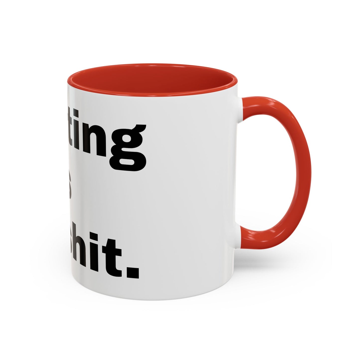 Adulting is Bullshit- Mug (11, 15oz)