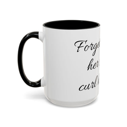 Curl her toes- Mug (11, 15oz)