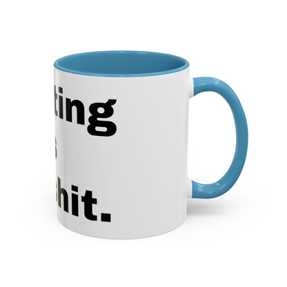 Adulting is Bullshit- Mug (11, 15oz)