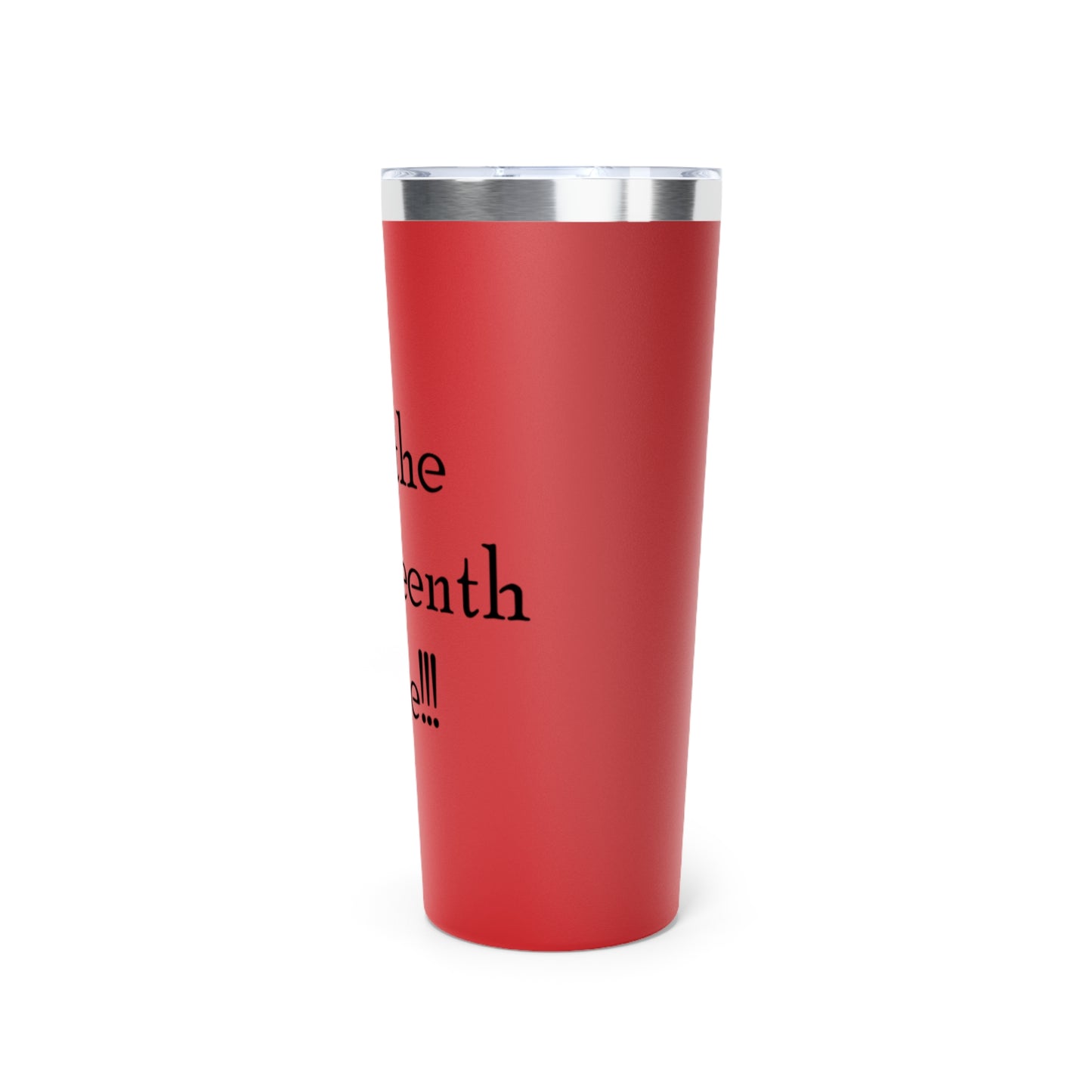 Fuckteenth-Copper Vacuum Insulated Tumbler, 22oz