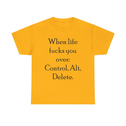 Control, Alt, Delete- Unisex Heavy Cotton Tee