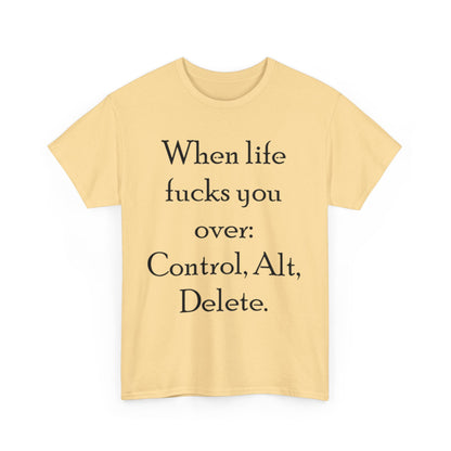 Control, Alt, Delete- Unisex Heavy Cotton Tee