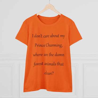 Forget Prince Charming...-Women's Midweight Cotton Tee